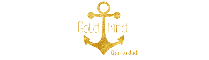 Goldkind Dein Unikat